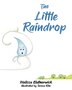 The Little Raindrop by Melissa Blatherwick, Paperback | Indigo Chapters
