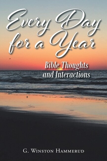 Everyday For A Year by G Winston Hammerud, Paperback | Indigo Chapters