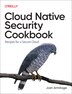 Cloud Native Security Cookbook by Josh Armitage, Paperback | Indigo Chapters