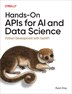 Hands-On APIs for AI and Data Science by Ryan Day, Paperback | Indigo Chapters