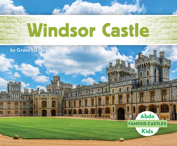 Windsor Castle by Grace Hansen, Reinforced Library Binding | Indigo Chapters