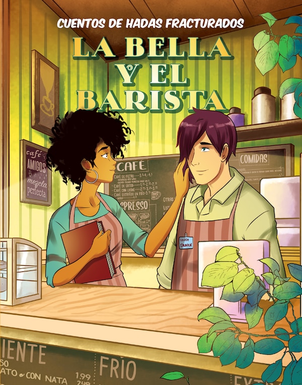 La Bella Y El Barista (Beauty and the Barista) by Andy Mangels, Reinforced Library Binding | Indigo Chapters