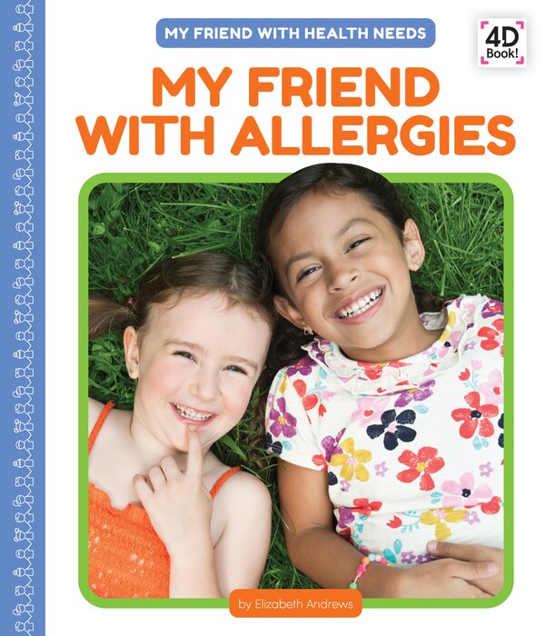 My Friend with Allergies by Elizabeth Andrews, Reinforced Library Binding | Indigo Chapters
