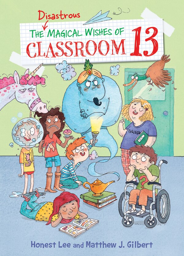 The Disastrous Magical Wishes of Classroom 13 by Honest Lee, Reinforced Library Binding | Indigo Chapters