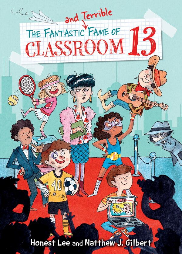 The Fantastic and Terrible Fame of Classroom 13 by Honest Lee, Reinforced Library Binding | Indigo Chapters