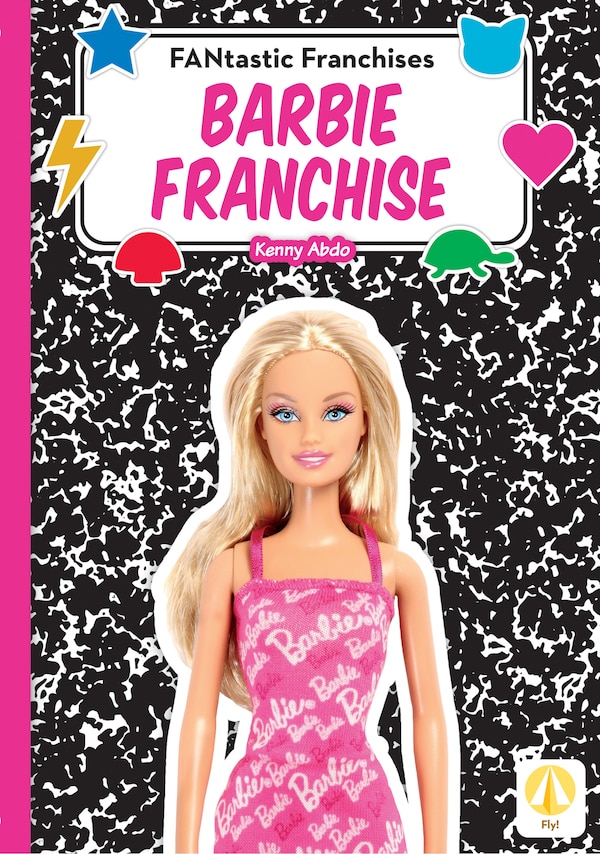 Barbie Franchise by Kenny Abdo, Reinforced Library Binding | Indigo Chapters