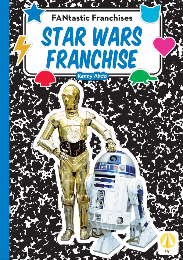 Star Wars Franchise by Kenny Abdo, Reinforced Library Binding | Indigo Chapters