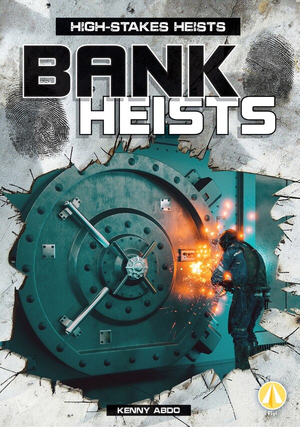 Bank Heists by Kenny Abdo, Reinforced Library Binding | Indigo Chapters
