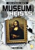 Museum Heists by Kenny Abdo, Reinforced Library Binding | Indigo Chapters