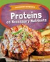 Proteins as Necessary Nutrients by Amy C Rea, Reinforced Library Binding | Indigo Chapters