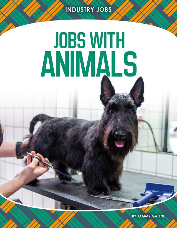 Jobs with Animals by Tammy Gagne, Reinforced Library Binding | Indigo Chapters