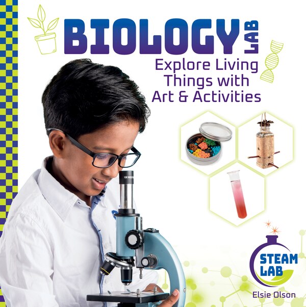 Biology Lab: Explore Living Things with Art & Activities by Elsie Olson, Reinforced Library Binding | Indigo Chapters