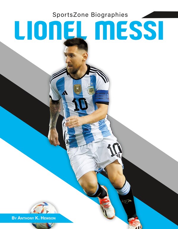 Lionel Messi by Anthony K Hewson, Reinforced Library Binding | Indigo Chapters