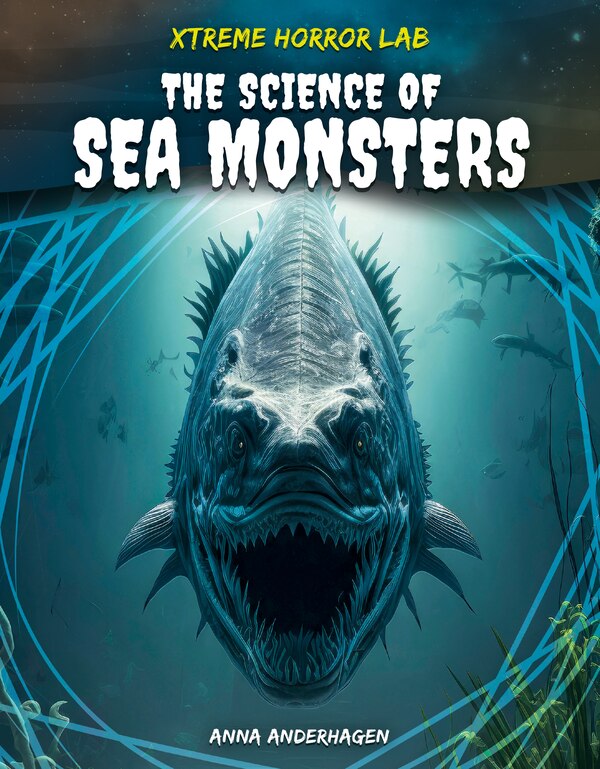 Science of Sea Monsters by Anna Anderhagen, Reinforced Library Binding | Indigo Chapters