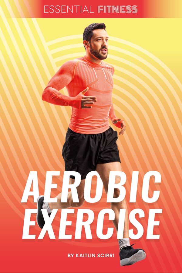 Aerobic Exercise by Kaitlin Scirri, Reinforced Library Binding | Indigo Chapters