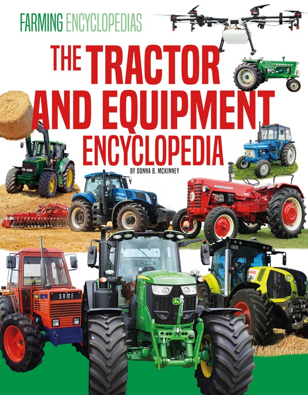 Tractor and Equipment Encyclopedia by Donna B McKinney, Reinforced Library Binding | Indigo Chapters