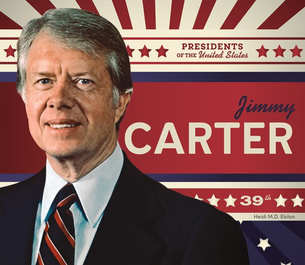 Jimmy Carter by Heidi M D Elston, Reinforced Library Binding | Indigo Chapters