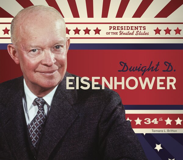 Dwight D. Eisenhower by Tamara L Britton, Reinforced Library Binding | Indigo Chapters