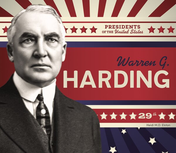 Warren G. Harding by Heidi M D Elston, Reinforced Library Binding | Indigo Chapters