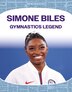 Simone Biles: Gymnastics Legend by Haley Williams, Reinforced Library Binding | Indigo Chapters