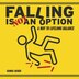 Falling Is Not An Option by George Locker, Paperback | Indigo Chapters