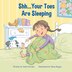 Shh your Toes Are Sleeping by Seth Swirsky, Hardcover | Indigo Chapters