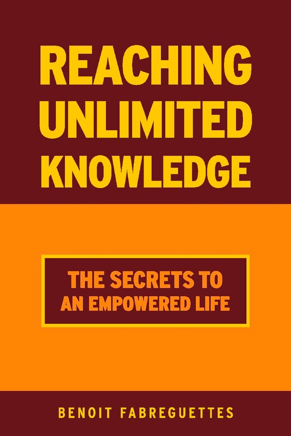 Reaching Unlimited Knowledge by Benoit Fabreguettes, Paperback | Indigo Chapters