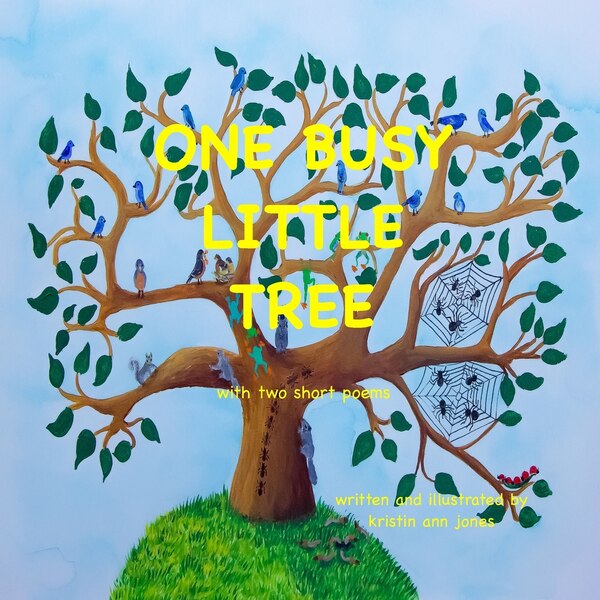 One Busy Little Tree by Kristin Ann Jones, Paperback | Indigo Chapters