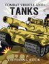 Combat Vehicle and Tanks Coloring Book by Rocket Rocket Publishing, Paperback | Indigo Chapters