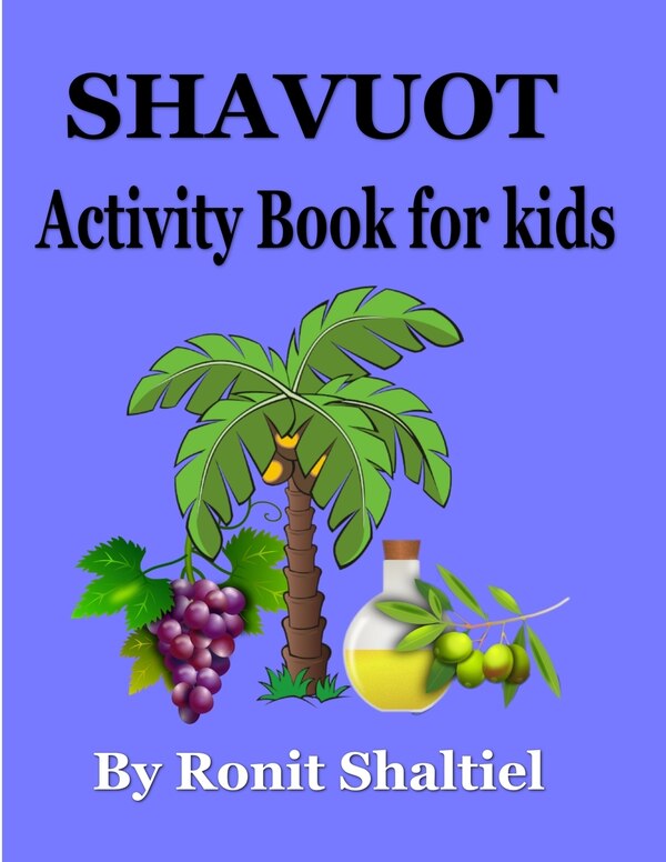 Shavuot Activity Book for kids by Ronit Tal Shaltiel, Paperback | Indigo Chapters