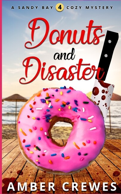 Donuts and Disaster by Amber Crewes, Paperback | Indigo Chapters