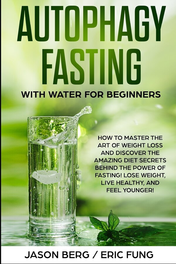 Autophagy Fasting With Water for Beginners by Eric FUNG, Paperback | Indigo Chapters