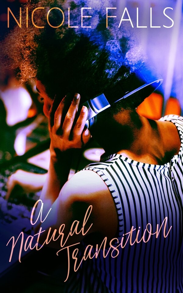A Natural Transition by Nicole Falls, Paperback | Indigo Chapters