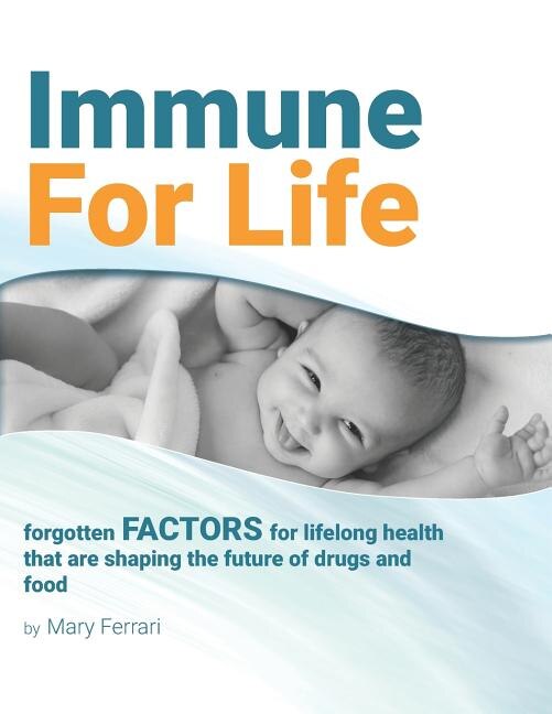 Immune For Life by Mary Ferrari, Paperback | Indigo Chapters