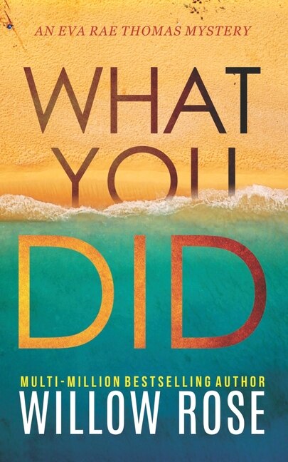 What You Did by Willow Rose, Paperback | Indigo Chapters