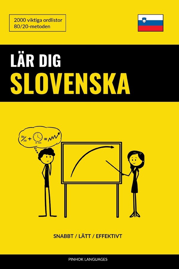 Lär dig Slovenska - Snabbt / Lätt / Effektivt by Pinhok Languages, Paperback | Indigo Chapters