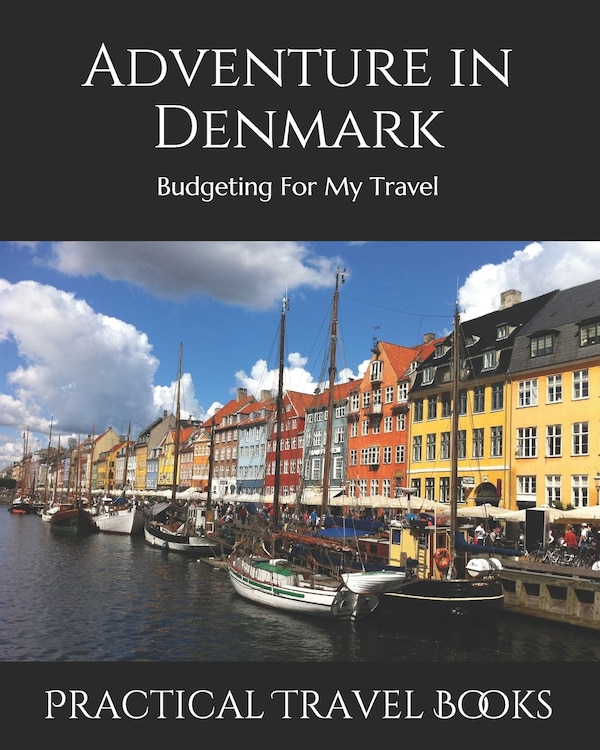 Adventure in Denmark by Practical Travel Books, Paperback | Indigo Chapters