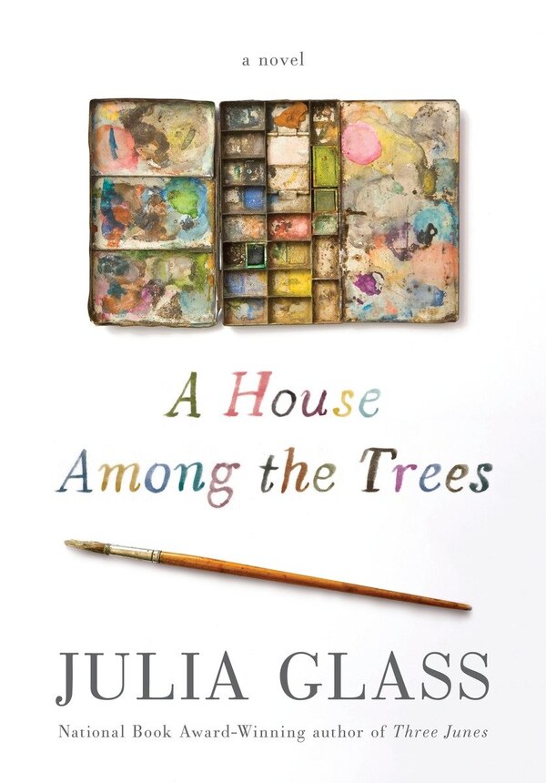 A House Among The Trees by Julia Glass, Hardcover | Indigo Chapters