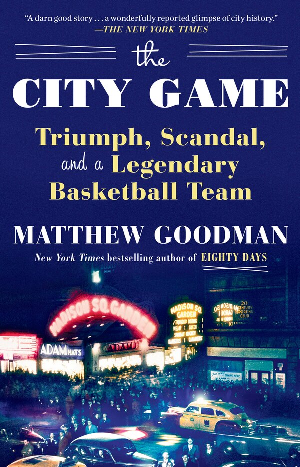 The City Game by Matthew Goodman, Paperback | Indigo Chapters