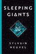 Sleeping Giants by Sylvain Neuvel, Hardcover | Indigo Chapters