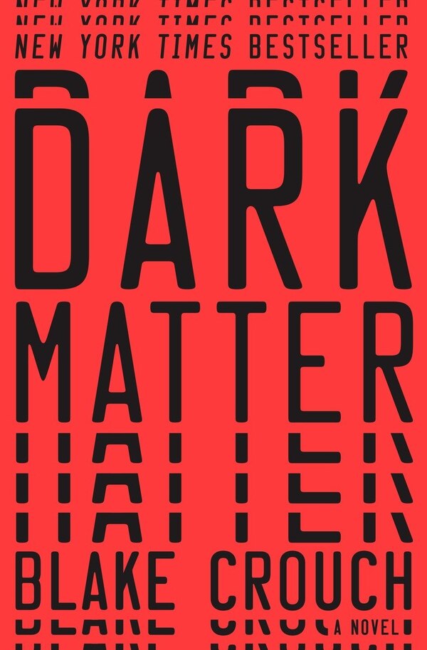 Dark Matter by Blake Crouch, Hardcover | Indigo Chapters