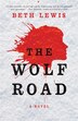 The Wolf Road by Beth Lewis, Paperback | Indigo Chapters
