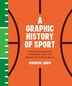 A Graphic History Of Sport by Andrew Janik, Hardcover | Indigo Chapters