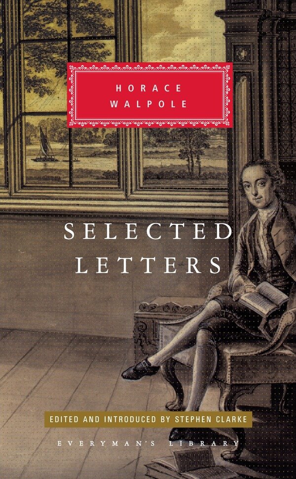 Selected Letters Of Horace Walpole, Hardcover | Indigo Chapters