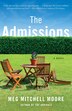 The Admissions by Meg Mitchell Moore, Paperback | Indigo Chapters