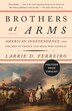 Brothers At Arms by Larrie D. Ferreiro, Paperback | Indigo Chapters