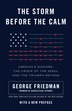The Storm Before The Calm by George Friedman, Paperback | Indigo Chapters