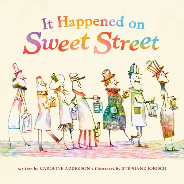 It Happened On Sweet Street by Caroline Adderson, Hardcover | Indigo Chapters