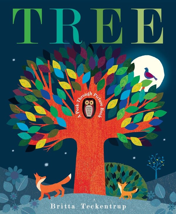 Tree: A Peek-through Picture Book by Britta Teckentrup, Picture Books | Indigo Chapters