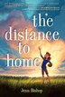 The Distance To Home by Jenn Bishop, Paperback | Indigo Chapters
